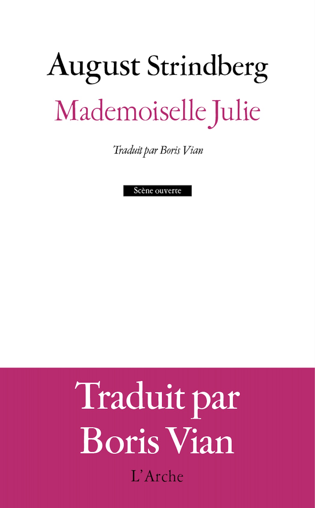 Mademoiselle Julie - August Strindberg - L'Arche